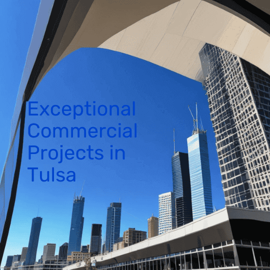 Professional Commercial Projects Tulsa