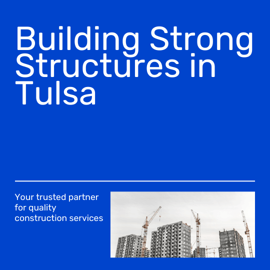 Tulsa Structural Construction Services